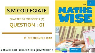 MATH WISE BOOK 7 | EXERCISE 3A | QUESTION 01 | BY SIR MUDASSIR INAM | SM COLLEGIATE Wealth