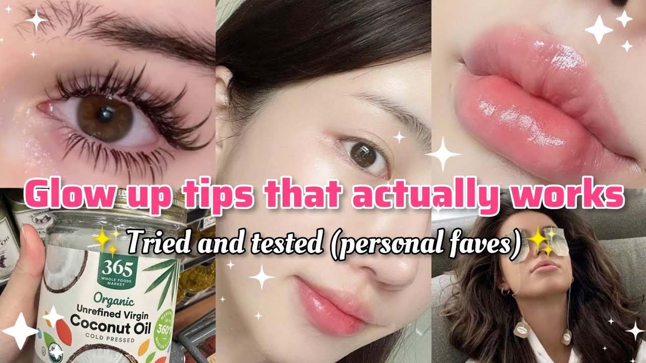 Glow Up Tips that actually works (my favourite tips) - YouTube