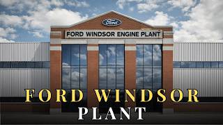 Ford Windsor Casting Plant: Why Ford Shut Down This Engine Factory ?