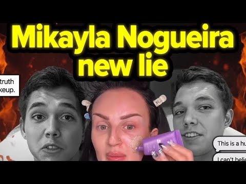MIKAYLA NOGUEIRA BIGGEST LIE & charlotte tilbury is fake & Glamzilla Mac cosmetics tea