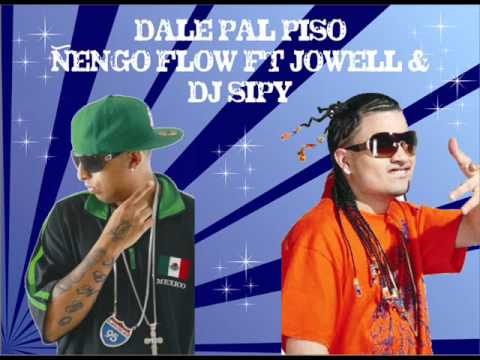 Dale Pal Piso  Dembow Remix    Jowel & Ñengo Flow Ft  Dj Sipy