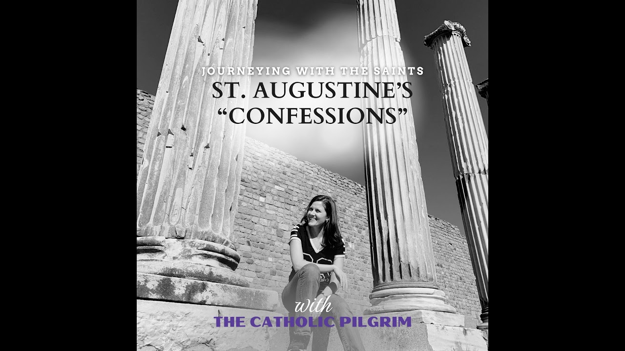 St. Augustine's "Confessions:" Book One, Chapter Eleven