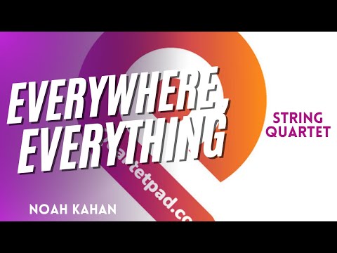 Everywhere, Everything (Noah Kahan) for String Quartet | SHEET MUSIC