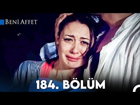 Beni Affet 184. Bölüm