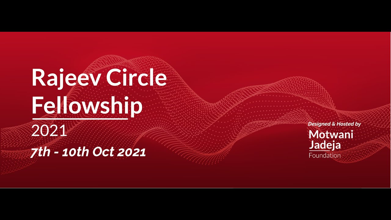 Rajeev Circle Fellowship 2021 | Day 4 | Part 1