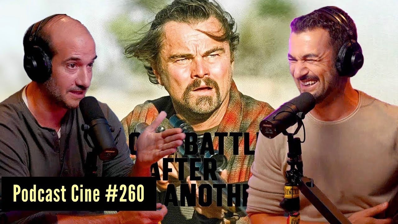 Una batalla tras otra (2025) | Así se ha convertido en la película del año | Podcast Cine 260