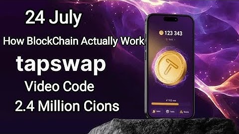 TapSwap How BlockChain Actually Work Video Code 2.4 Million Cions | Crypto Claimers