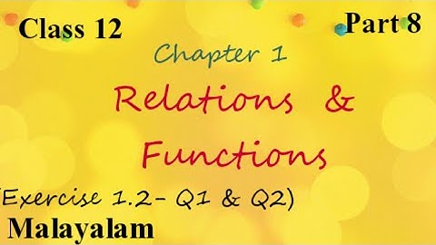 Plus Two|Maths||Relations and Functions|Exercise 1.2|Malayalam