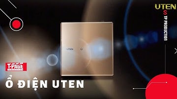 Ổ CẮM ĐIỆN UTEN - QUẢNG CÁO CHUYÊN NGHIỆP