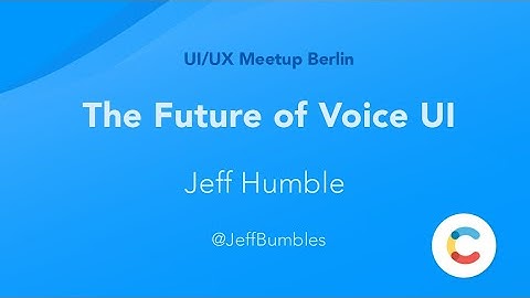 The Future of Voice UI (UI/UX Meetup)