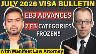 😱JULY 2026 VISA BULLETIN: 2 EB Categories FROZEN for India & EB3 Advances 🚨 What's Next @TryManifest