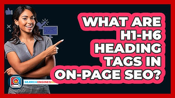 What Are H1-H6 Heading Tags In On-Page SEO? - SearchEnginesHub.com