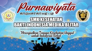 Purnawiyata Angkatan ke - 12 SMK Kesehatan Bakti Indonesia Medika Blitar - Rabu, 08 Mei 2024