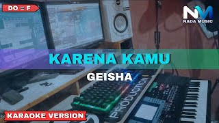 Geisha - Karena Kamu (Karaoke Version)