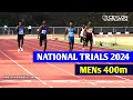 National trials 2024 400m mens finals  kalinga 4583sec aruna 4596  paris 2024