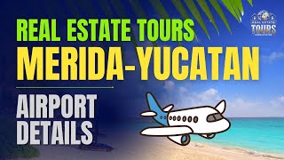 RETW Merida- Yucatan Airport Details: Where to Fly | Where We'll Go