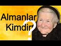 ALMANLAR KİMDİR ( Alman Soyu ve Kökeni Almanya Tarihi )