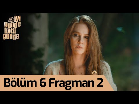 İyi Günde Kötü Günde 6. Bölüm 2. Fragman (Final)