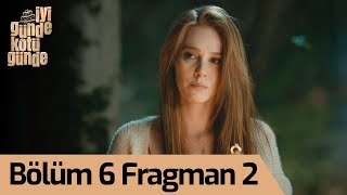 İyi Günde Kötü Günde 6. Bölüm 2. Fragman (Final)