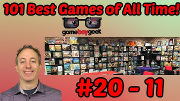 101 Best Board Games of All Time (20 - 11) with the Game Boy Geek