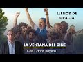 'Llenos de gracia' y últimos estrenos en La Ventana del Cine con Carlos Boyero