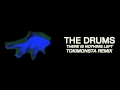 The Drums There Is Nothing Left Tokimonsta Remix mp3