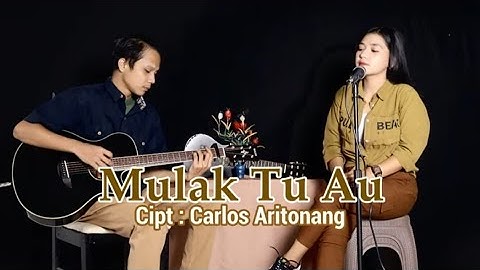 MULAK TU AU -Lestari Hutasoit (Cover)