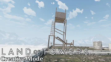 My wonky tower - Part 2 - Land of Towers VR