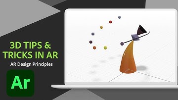 Tips and Tricks for 3d Assets in Ar | Augmented Reality Design Principles | Adobe Creative Cloud