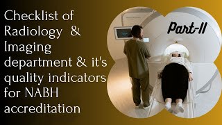 Checklist of Radiology/Imaging department & it's Quality indicators for NABH accreditation (PART-2) Guide