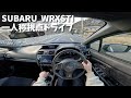 【WRXSTI POV】WRXSTIで田舎道を走り回るだけの動画 イヤホン非推奨 | WRX STI VAB | POV Driving
