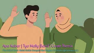 Apa Kabar   Tyo Mally Band   Cover Remix 1