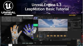 Unreal engine 5.3 Leap Motion Basic Setup Tutorial !