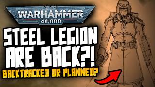 The Steel Legion Are Back Gw Backtracked Or Was It Planned?