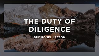 The Duty of Diligence | Bro Ronel Lacson | Joy Fellowship