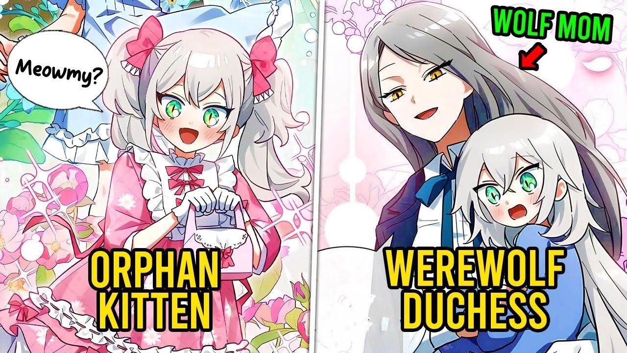 (Parts 1-3)  She Is An Orphan Kitten That's Adopted By Legendary Clan