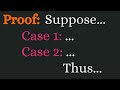Proofs involving cases.