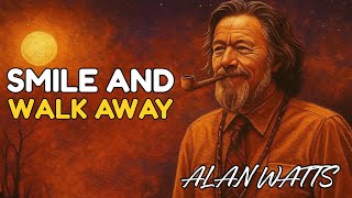 DON'T ARGUE with a FOOL (DO THIS INSTEAD) | Alan Watts