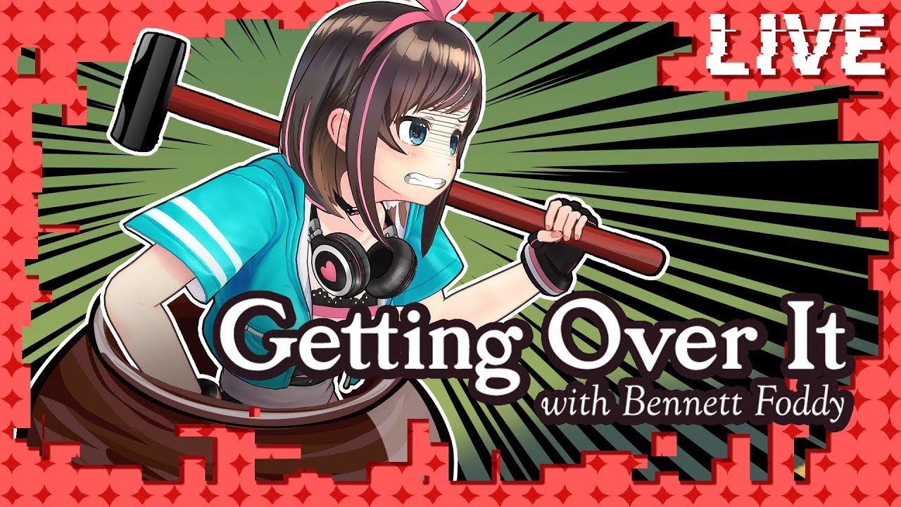 【Getting Over It】私を超えろ！！！【#Kizuna_LIVE】