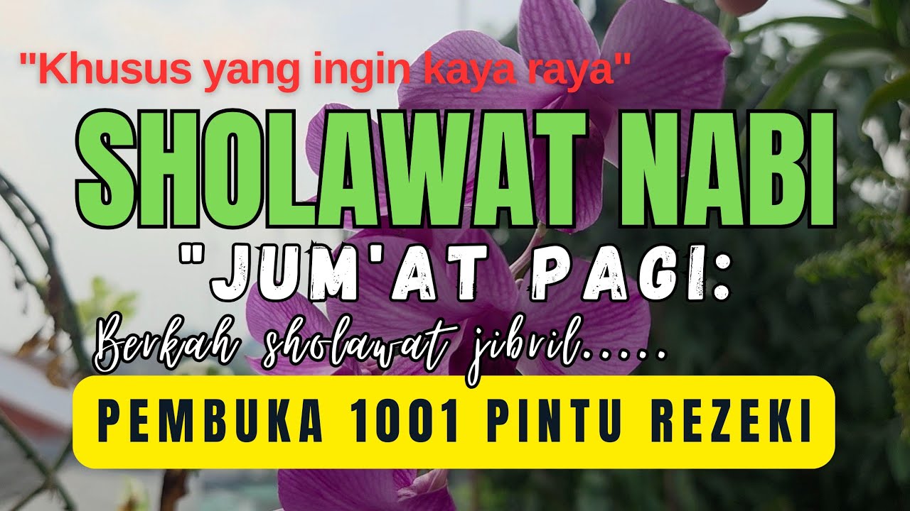 SHOLAWAT JIBRIL | SHOLAWAT PENARIK REZEKI & KETENANGAN HATI ﷺ