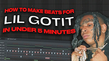 HOW TO MAKE BEATS FOR LIL GOTIT IN UNDER 5 MINUTES