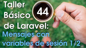 Taller básico de Laravel #44: Configurar mensajes con variables de sesiones flash (parte I)