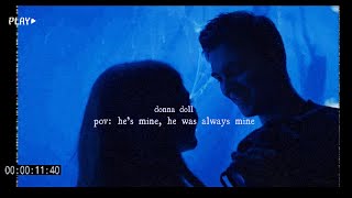 pov: he's mine, he was always mine ∞ Hardin Scott x Tessa Young