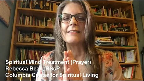 Spiritual Mind Treatment (Prayer) by Rebecca Beall...