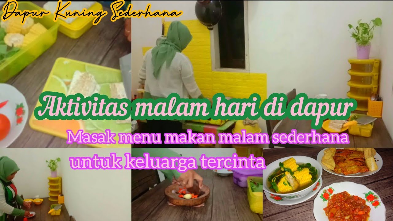 Kegiatan Irt Di Malam Hari Masak 3 Menu Sederhana Youtube