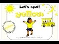 Lets spell yellow  sample