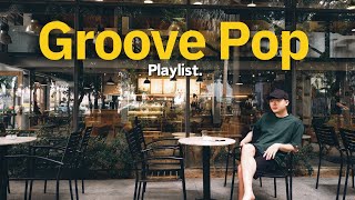 Playlist 스트레스 날려버릴 음악 음악으로 충전하는 신나는 그루브와 시티팝 | Groove R&B playlist