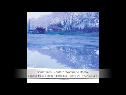 Sometimes -Zentaro Watanabe remix- / S.R.S