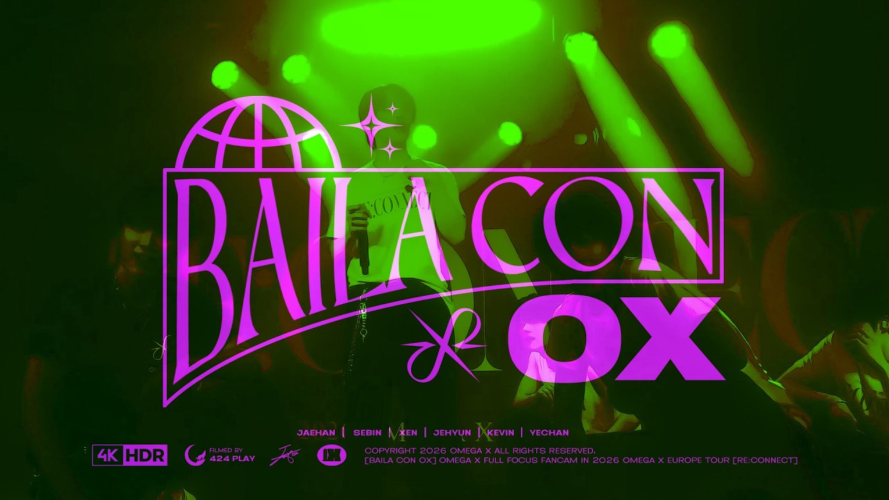 260222 오메가엑스 (OMEGA X) - BAILA CON OX