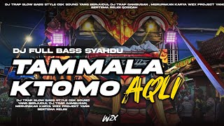 DJ TAMMALAKTOMO INTRO IS SO SOULY FULL BASS SMOOTH TRAP SLOW PARTY HADROH NEWEST 2026